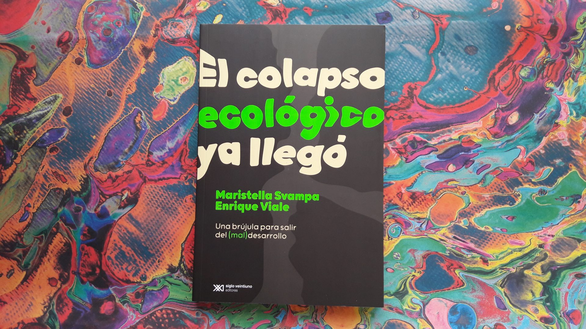 ¿Qué pasa con el ambiente?: un libro para entender la realidad